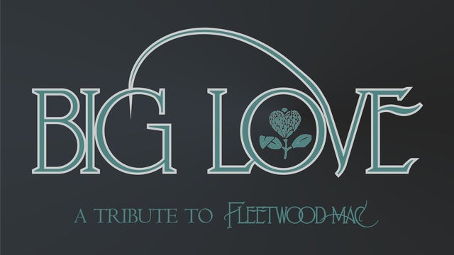 Big Love - A tribute to Fleetwood Mac