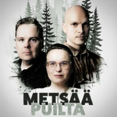Metsää puilta. Ensi-ilta.