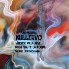 Kullervo, Moottoritie on kuuma