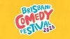 Brisbane Comedy Festival Opening Gala 2026