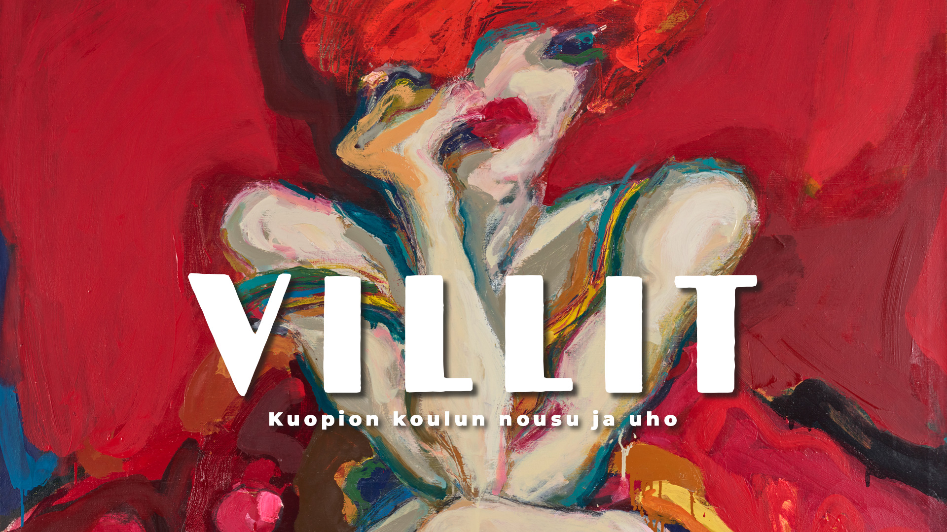 Anna VepsÃ¤n opastus VILLIT â Kuopion koulun nousu ja uho -nÃ¤yttelyyn