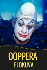Oopperaelokuva: PAGLIACCI
