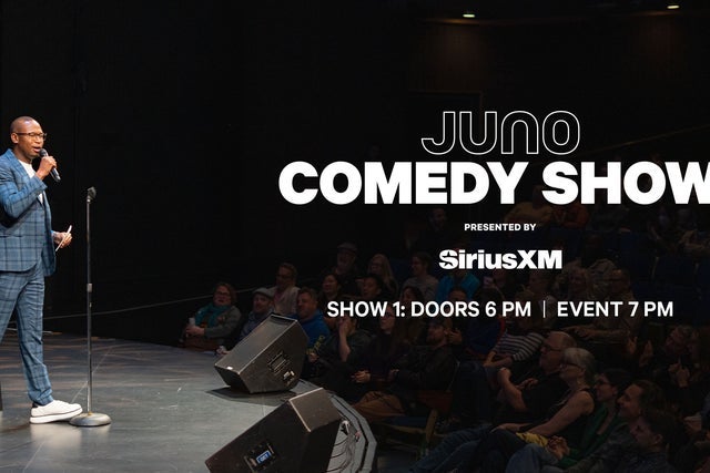 JUNO Comedy Show 1 Presented By SiriusXM Canada