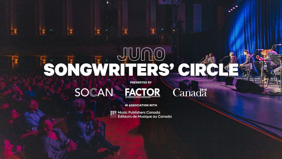 JUNO Songwriters' Circle Presented by SOCAN, FACTOR and MPC