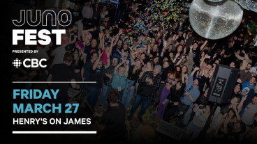 JUNOfest by CBC - FRI - Henry's On James