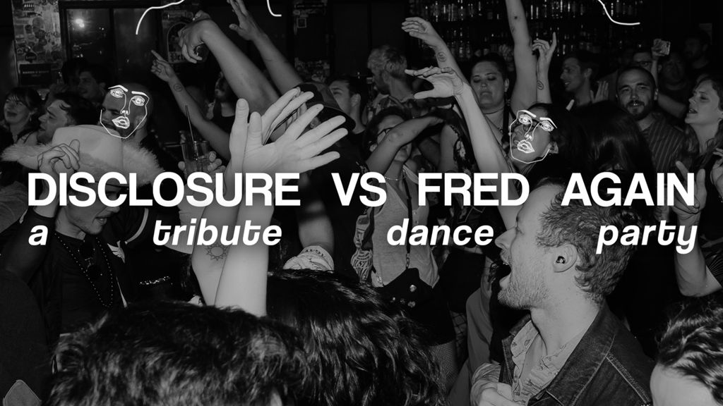 Disclosure vs. Fred Again.. Tribute Dance Party
