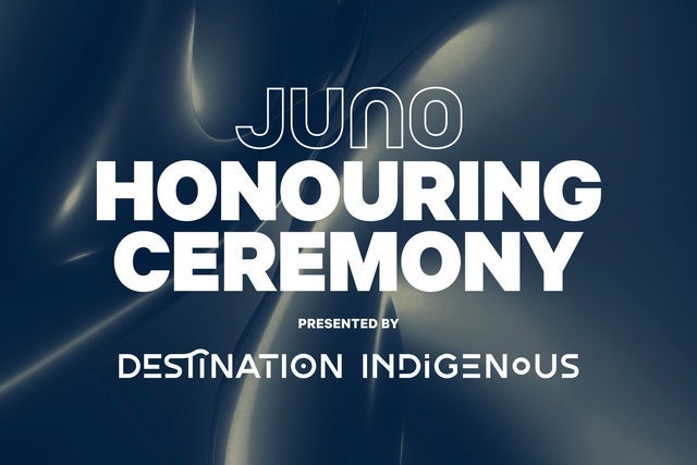 JUNO Honouring Ceremony Presented by Destination Indigenous