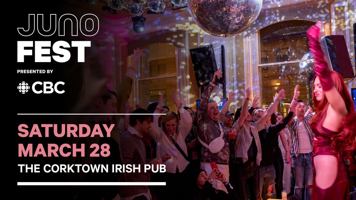 JUNOfest Presented by CBC - SAT - The Corktown Irish Pub