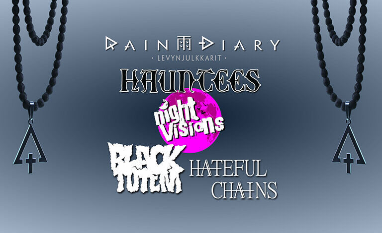 Rain Diary, Hauntees, Black Totem & Hateful Chains + Night Visions DJ’s