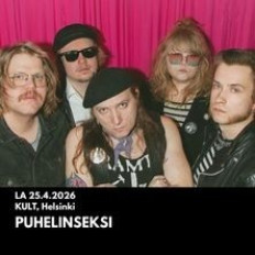 KULT Live: Puhelinseksi + Kiss Disease K-18