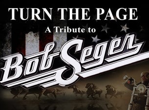 Turn The Page - A Tribute To Bob Seger