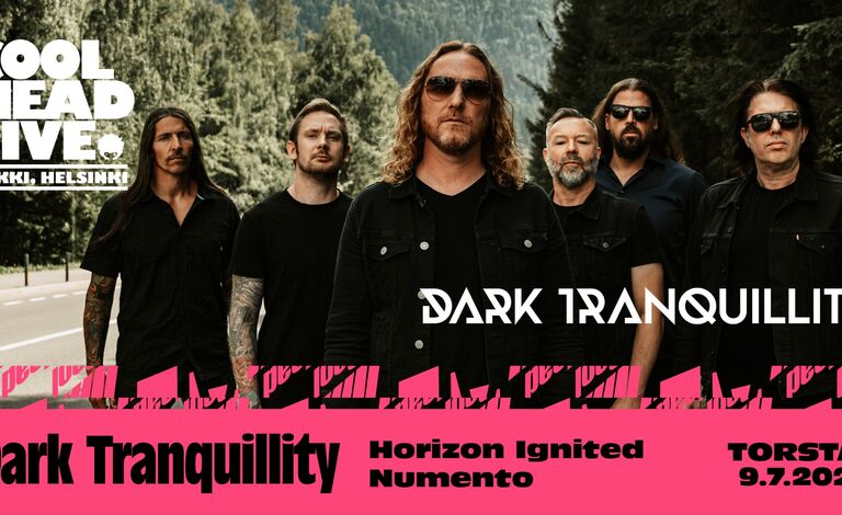 DARK TRANQUILLITY (SWE) + Horizon Ignited + Numento