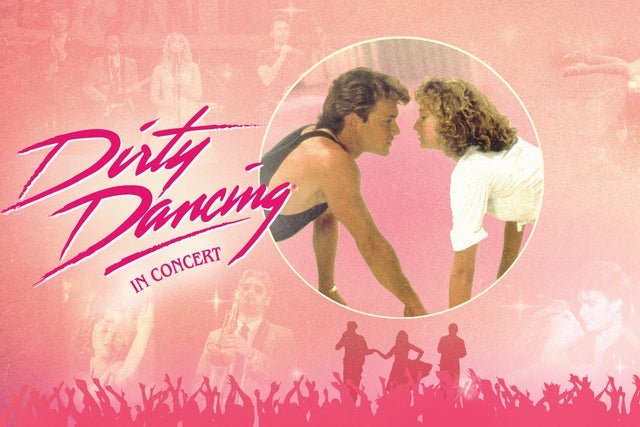 Dirty Dancing in Concert