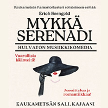 Mykkä serenadi - musiikkikomedia