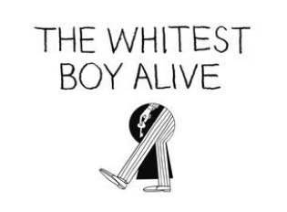 The Whitest Boy Alive