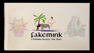 fakemink: a Terrible Beauty - The Tour