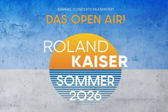 ROLAND KAISER - Das Open Air 2026!