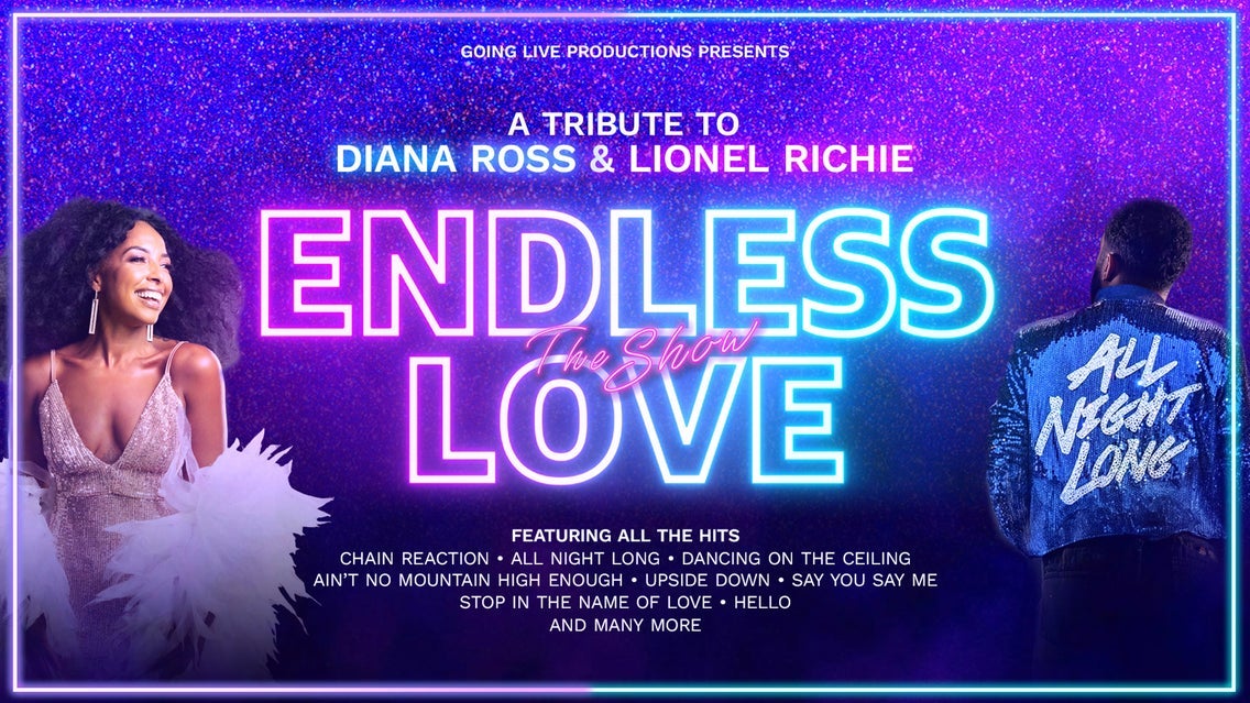 Endless Love The Show: A Tribute to Diana Ross and Lionel Richie