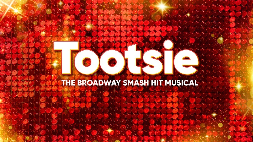 Tootsie - Opening Night