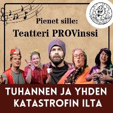 Tuhannen ja yhden katastrofin ilta: Pienet sille!