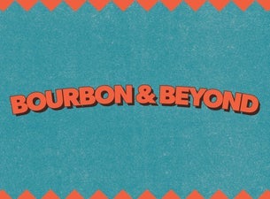 Bourbon & Beyond