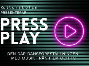 Press play - Kulturskolan Dansföreställning