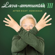 LAVA-AMMUNTAA VIII - After Eight -komiikkaa