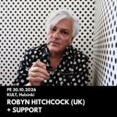 KULT Live: Robyn Hitchcock (UK) + support K-18