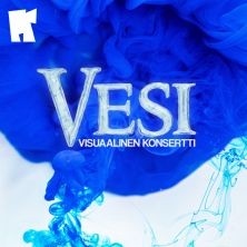 Vesi – visuaalinen konserttielämys