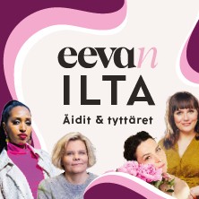 Eevan ilta: Äidit ja tyttäret