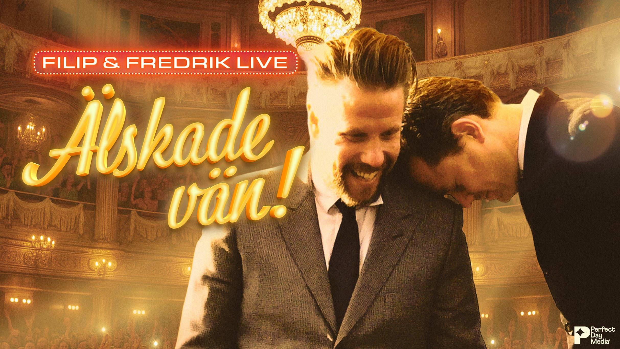 Älskade vän! med Filip och Fredrik