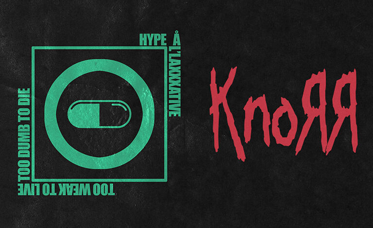 HYPE Å L’LAXXXATIVE, KNORR