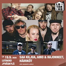 SAA KILJUA, AINO & HAJONNEET, HÄIRIKÖT K-18