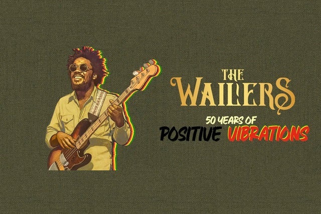 The Wailers - 50 Years of Positive Vibrations