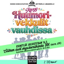 Huumorivekkulit vauhdissa -revyy ENNAKKO