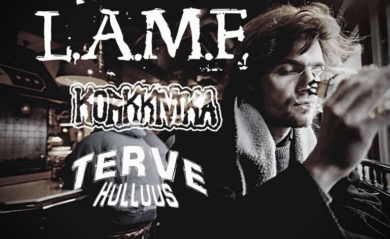L.A.M.F., Korkkivika, Terve Hulluus