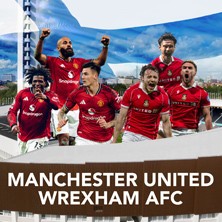 Manchester United - Wrexham AFC