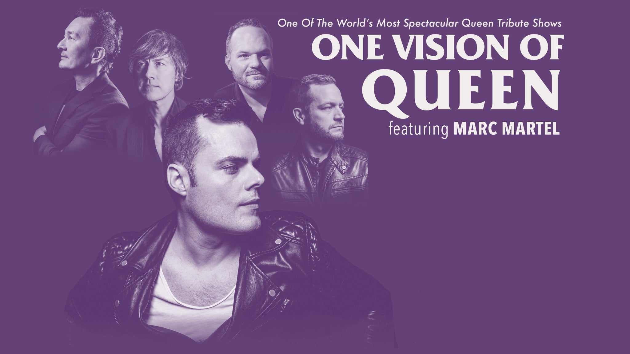 One Vision Of Queen Featuring Marc Martel