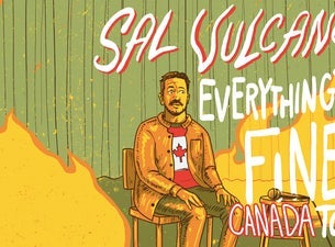Sal Vulcano: Everything's Fine Tour