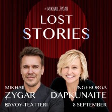 LOST STORIES: I. DAPKUNAITE & M. ZYGAR