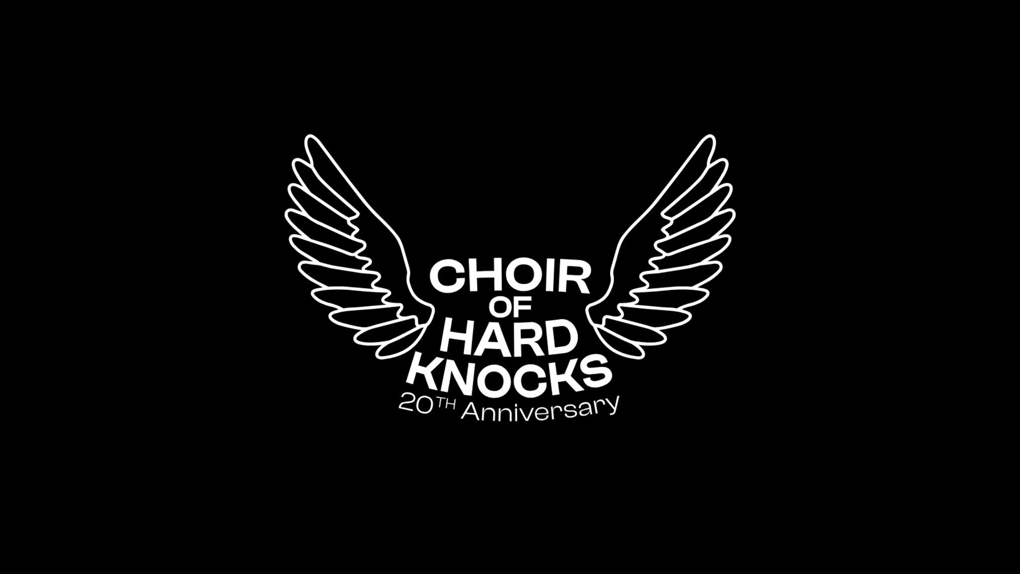 Choir of Hard Knocks: 20th Anniversary Concert