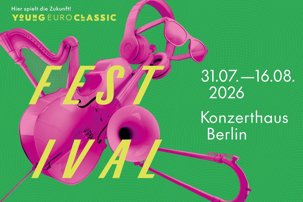 Young Euro Classic 2026 | Future Now -  Festivalpass für 5 Konzerte