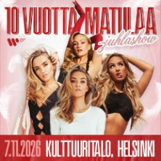 KULTTUURITALON AITIOT: 10 vuotta Matulaa -juhlashow