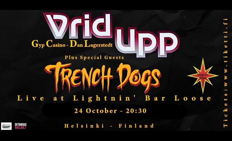 Vrid Upp (SWE), Trench Dogs