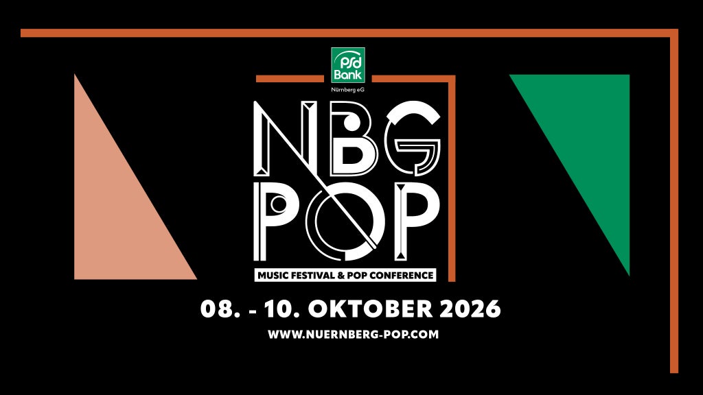 Nürnberg Pop Festival 2026 - 8. bis 10. Oktober 2026 | Festivalticket