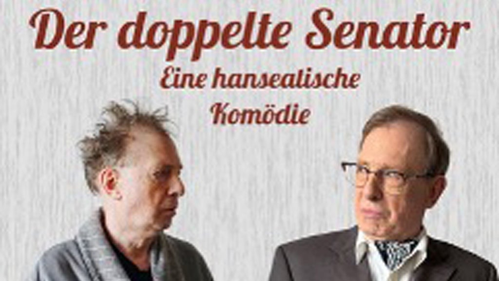 Der doppelte Senator - Eine hanseatische Komödie