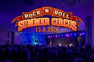 Iltabileet - Rock N' Roll Summer Circus