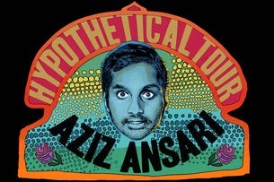 Aziz Ansari - Hypothetical Tour