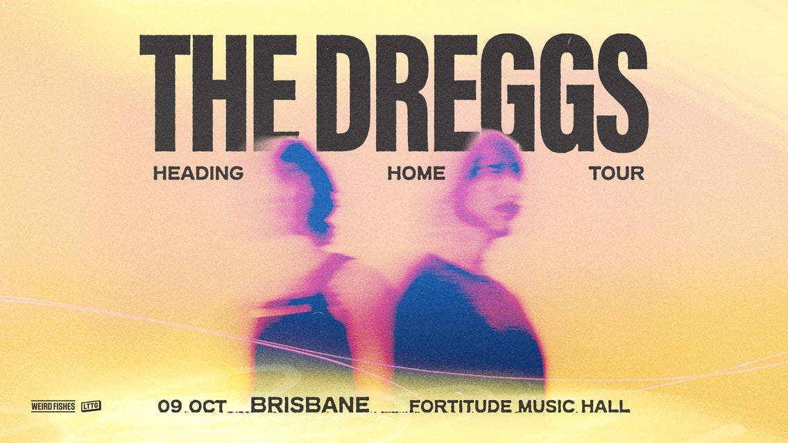 The Dreggs "Heading Home" Tour