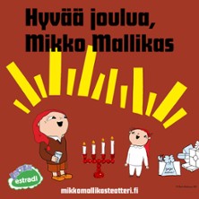 Hyvää joulua, Mikko Mallikas